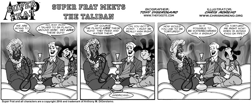 Super Frat Meets the Taliban