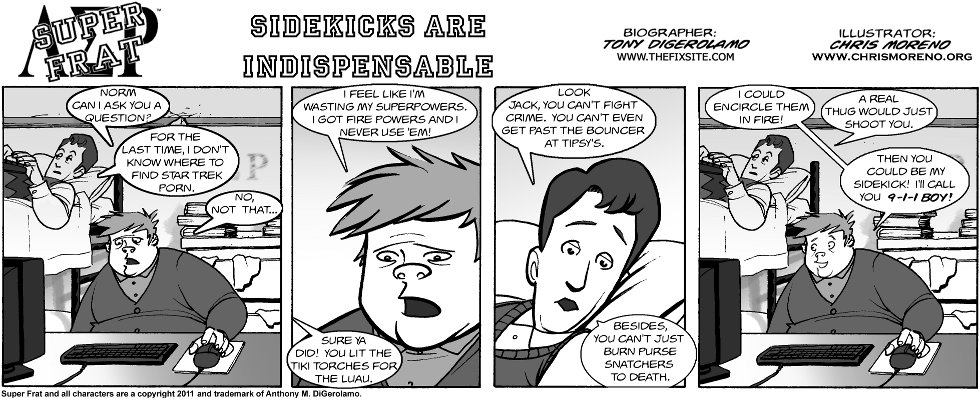 Sidekicks Are Indispensable