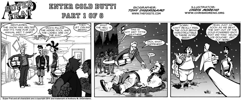Enter Cold Butt!  (Part 1 of 8)