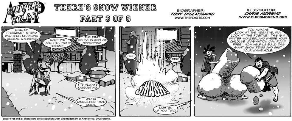 There’s Snow Wiener There’s Snow Wiener
