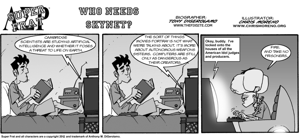 Who Needs Skynet?