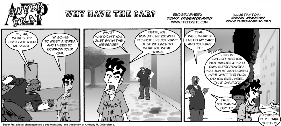 Why Have the Car?