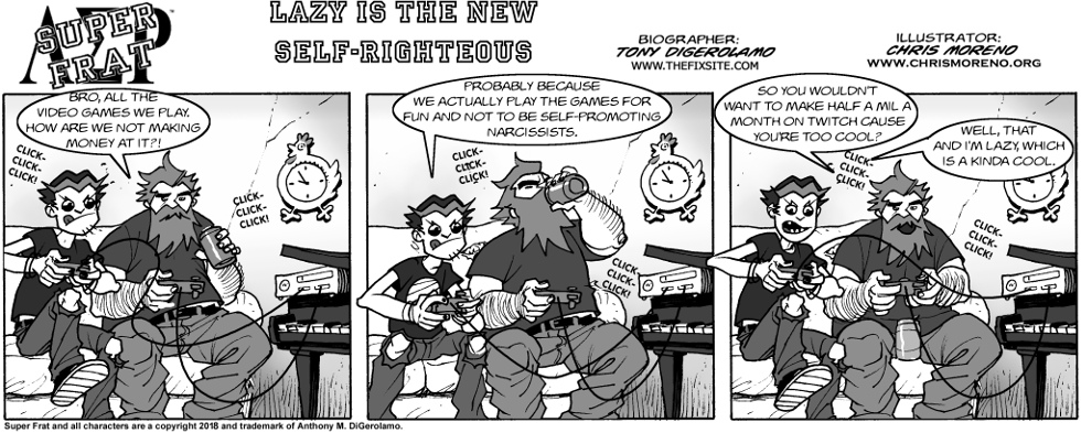 Lazy is the New Self-Righteous Lazy is the New Self-Righteous