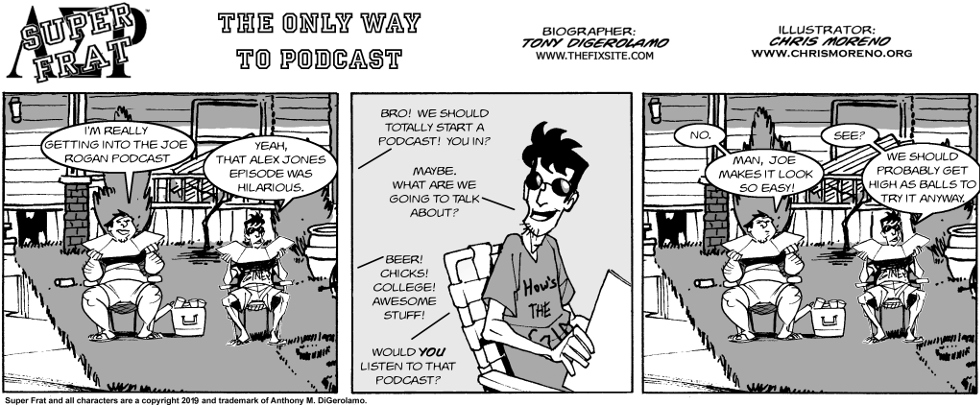 The Only Way to Podcast