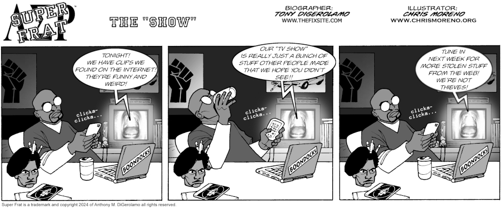 The “Show” The “Show”