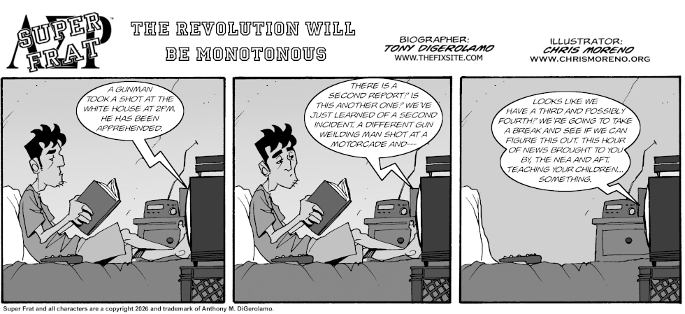 The Revolution Will Be Monotonous